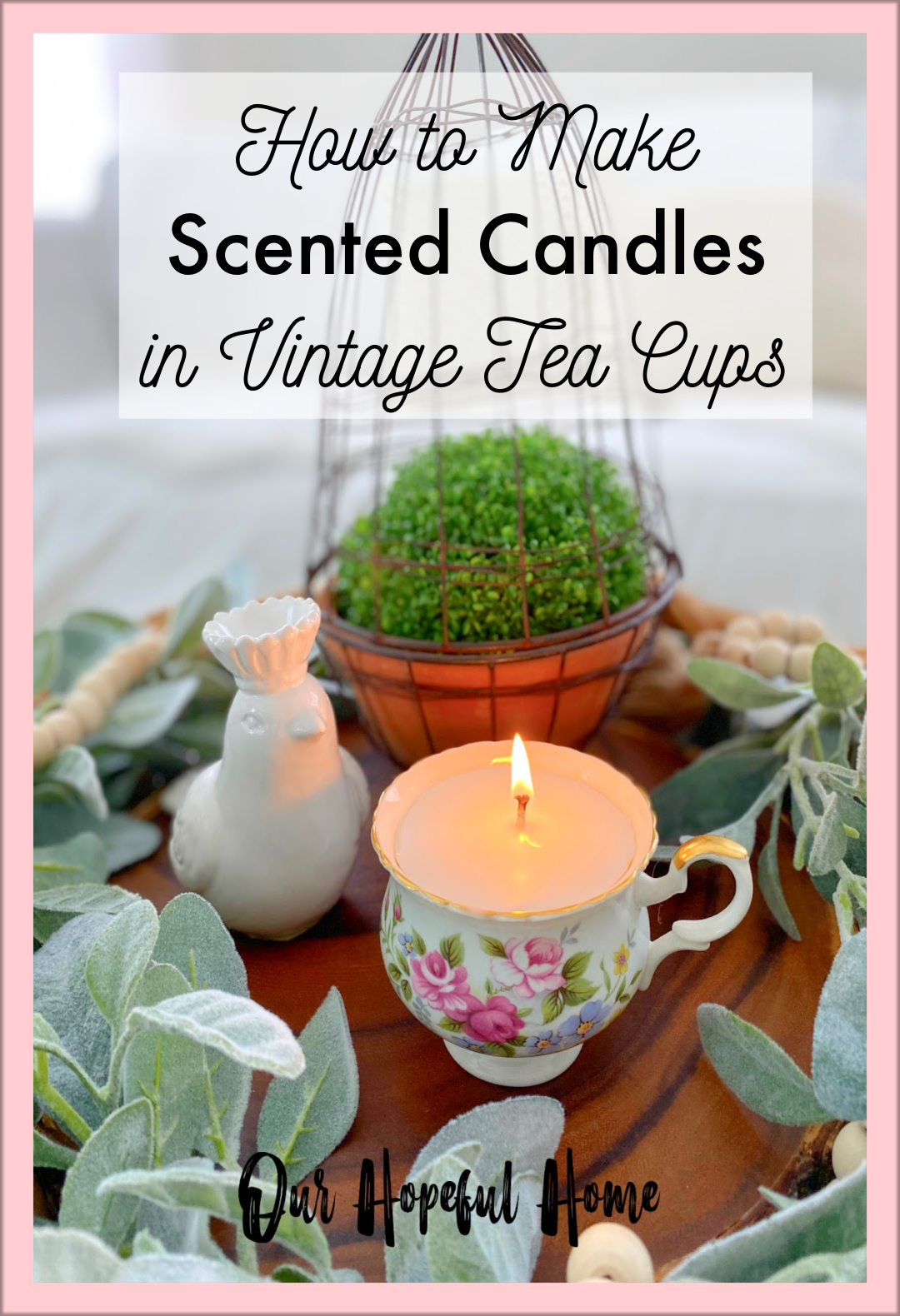 Our Hopeful Home: DIY Lemon Scented Candles In Vintage Tea Cups